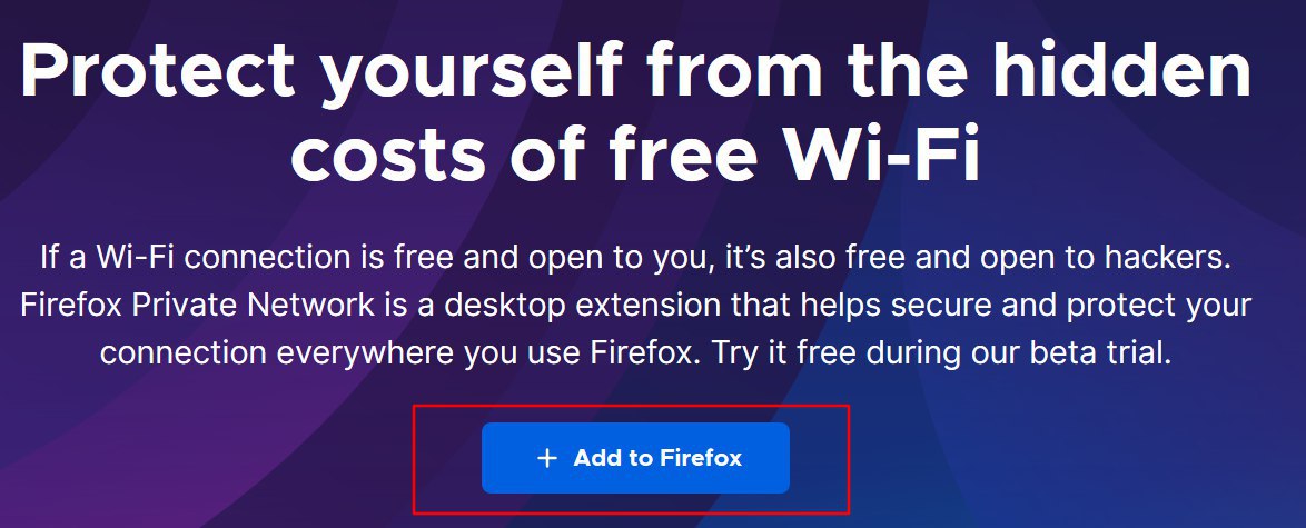 Firefox Private Network Beta 安装注册Firefox 挂全局美国代理,注册账户,打开下面网…