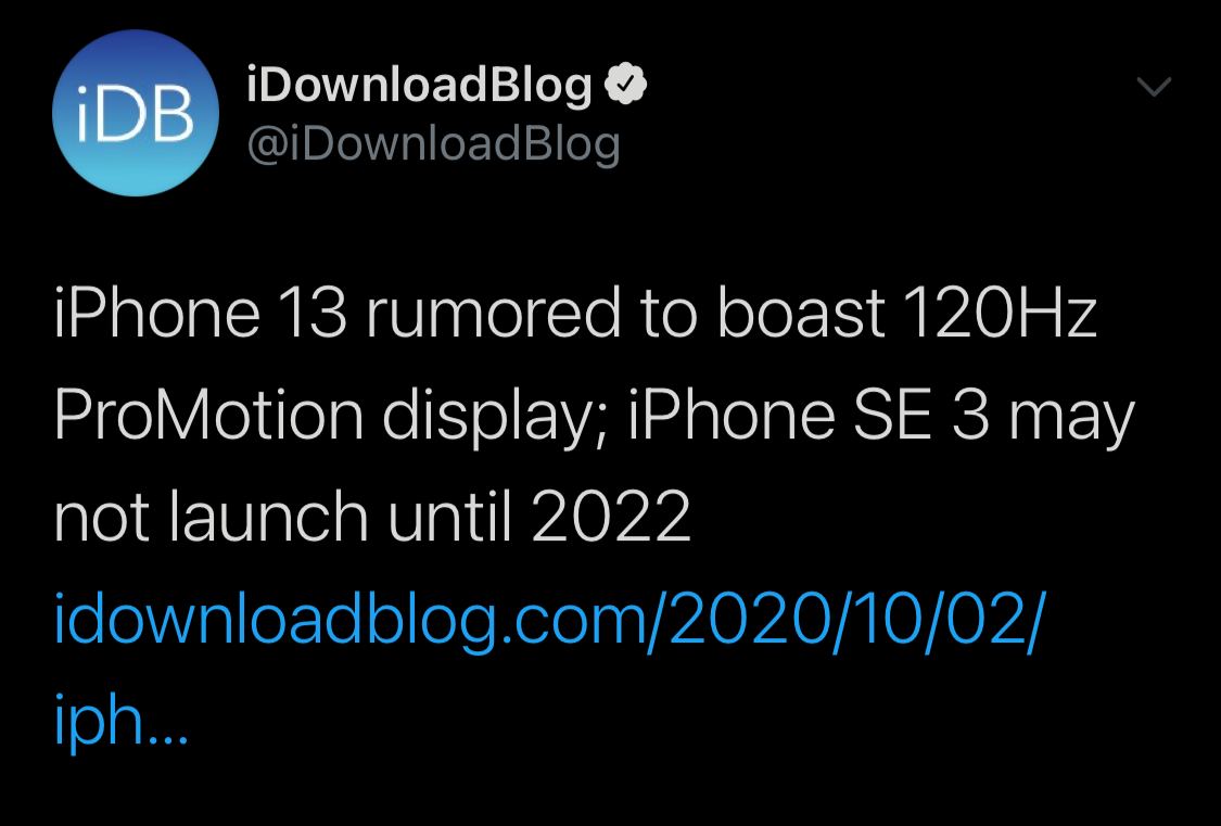 有传言称iPhone 13拥有120Hz ProMotion显示屏; iPhone SE 3可能要到2022年才能会有